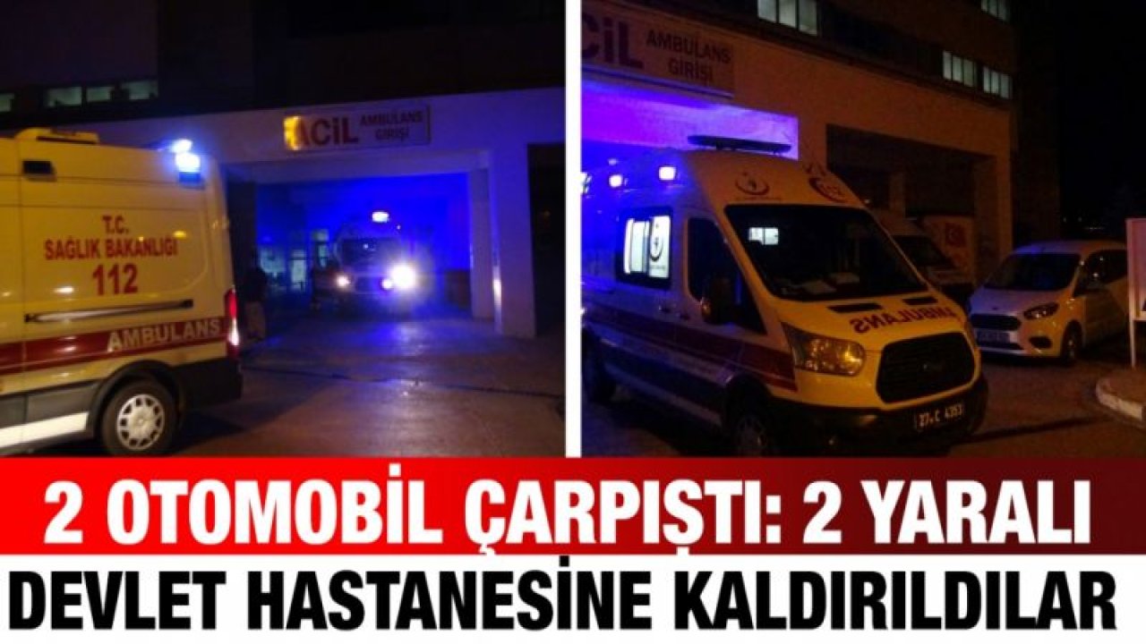 2 otomobil çarpıştı: 2 yaralı