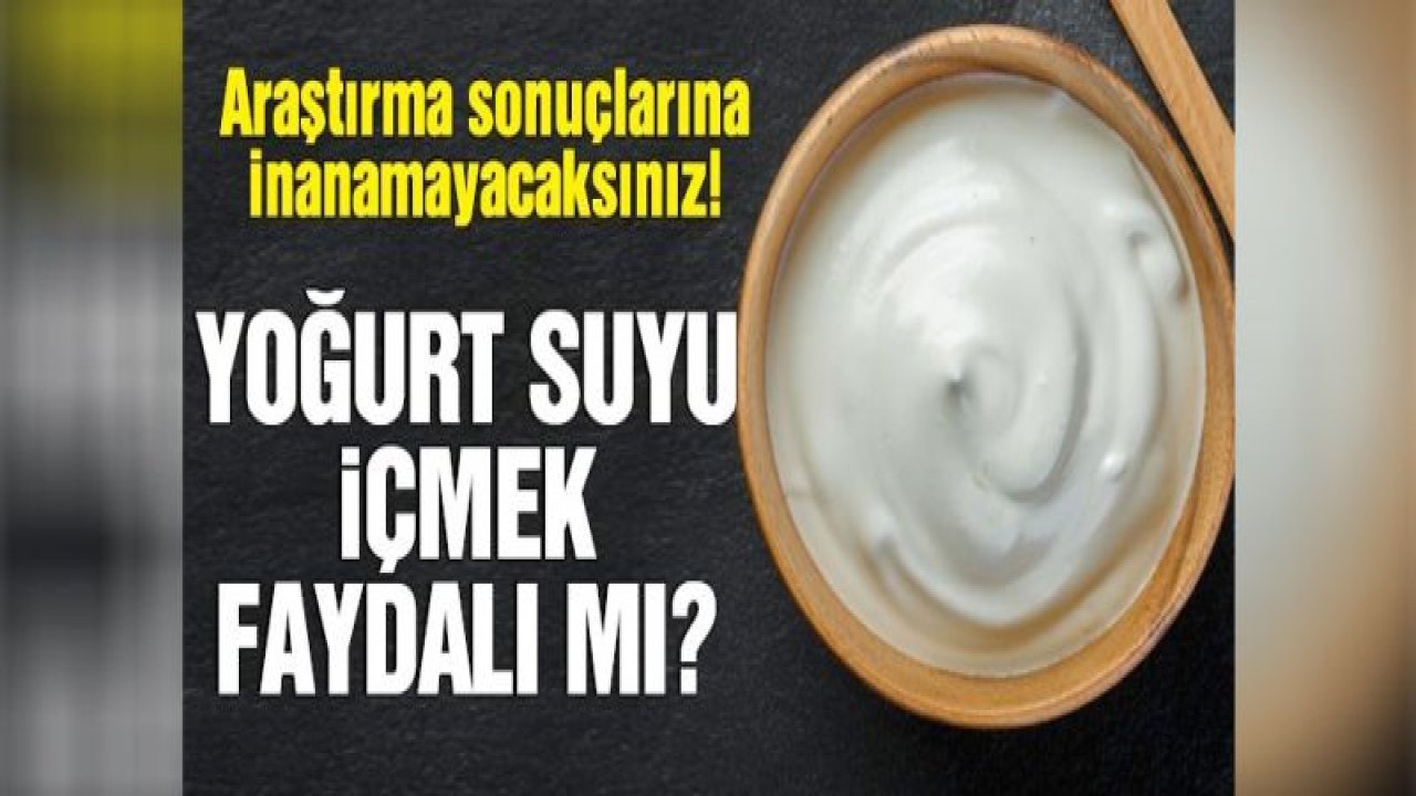 Yoğurt suyunun inanılmaz faydaları