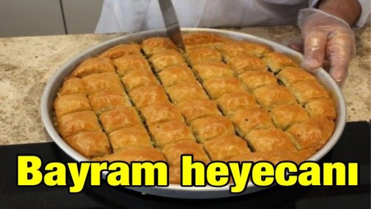 Baklavacılarda Bayram heyecanı