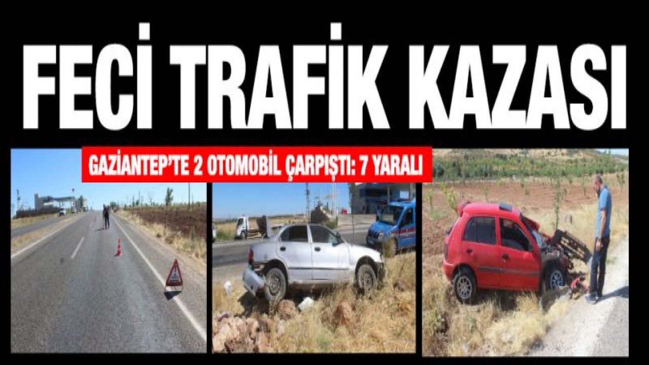 Gaziantep'te 2 otomobil çarpıştı: 7 yaralı