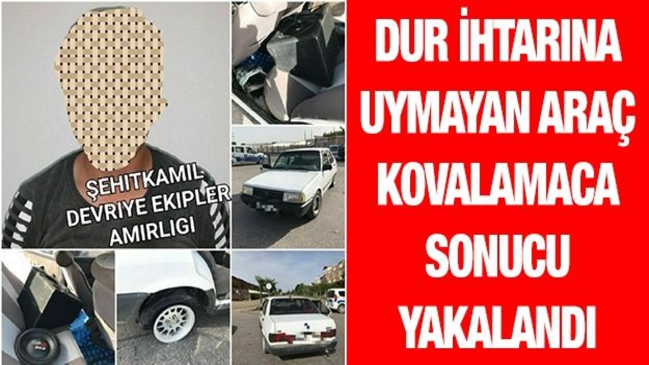 DUR İHTARINA UYMAYAN ARAÇ KOVALAMACA SONUCU YAKALANDI