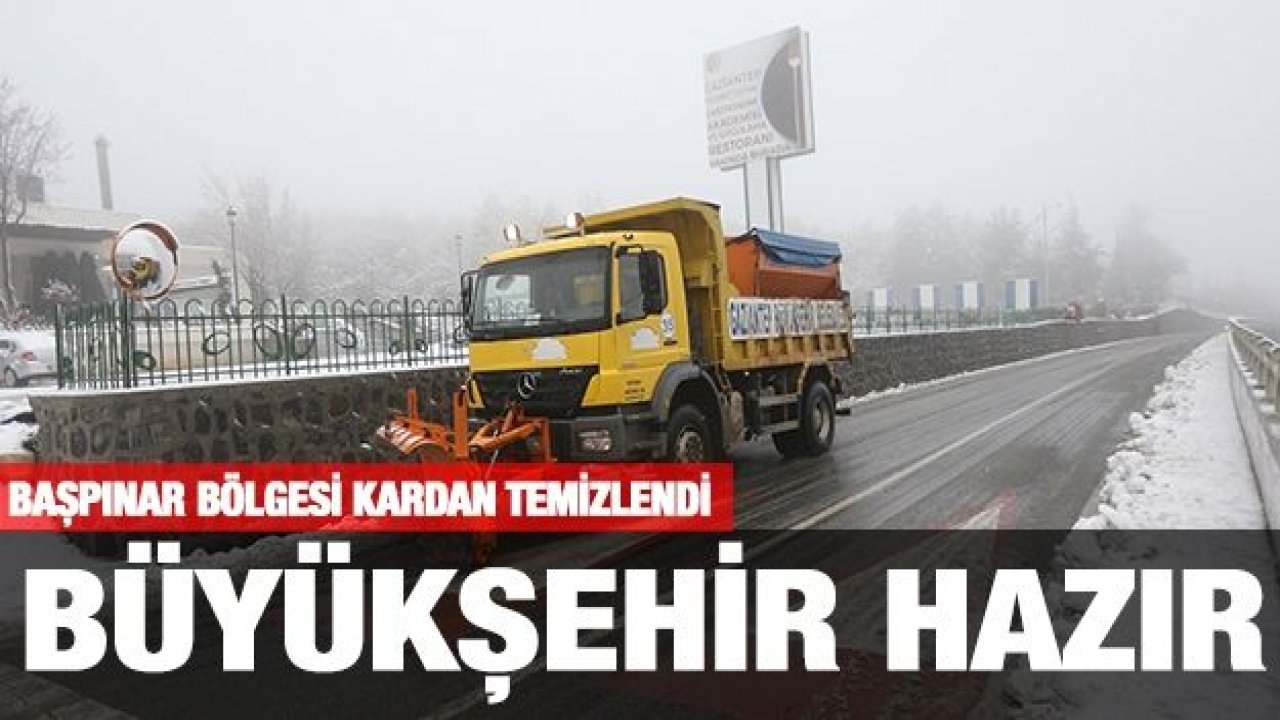 BÜYÜKŞEHİR, KARLA MÜCADELEYE HAZIR!