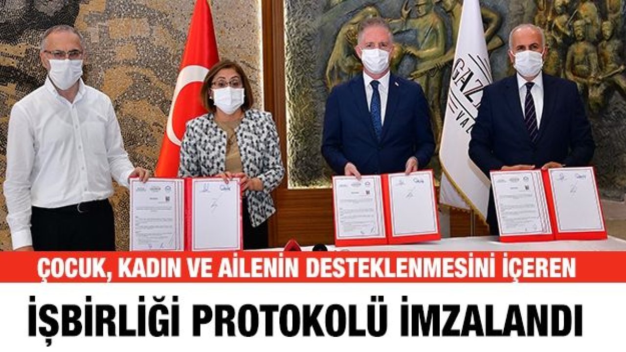 Çocuk, Kadın ve Ailenin Desteklenmesini İçeren İşbirliği Protokolü İmzalandı