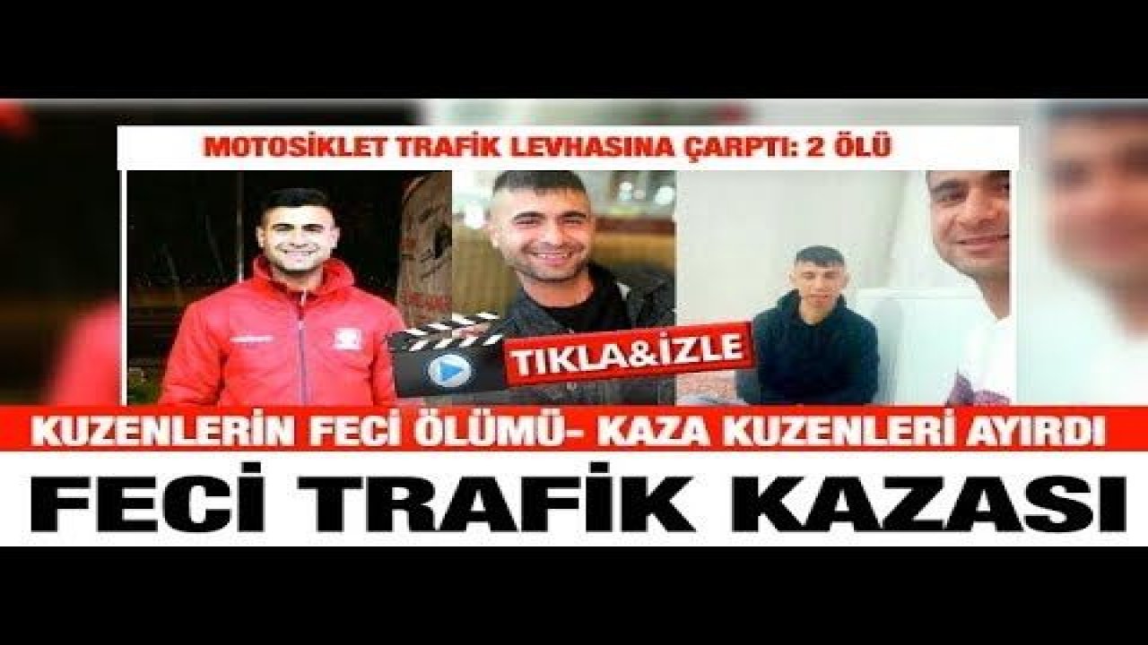 Gaziantep'te Motorsiklet Kazasında 2 Kuzen Dur Levhasına Çarparak Hayatını Kaybettiler