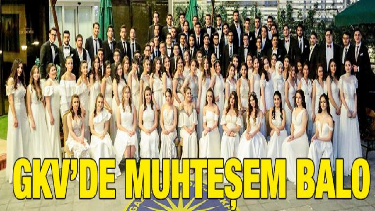 Gaziantep Kolej Vakfında 2019 mezunlarına muhteşem balo