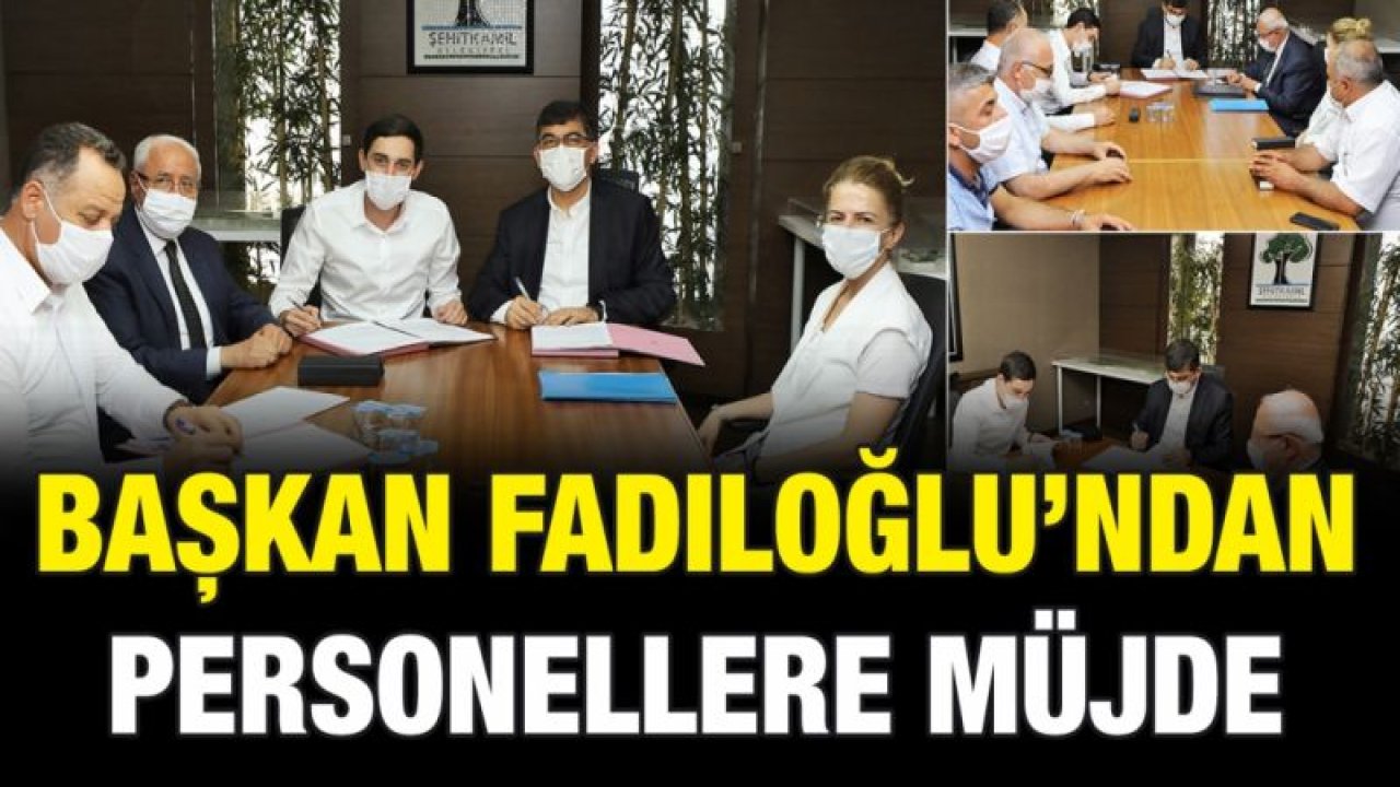 BAŞKAN FADILOĞLU’NDAN PERSONELLERE MÜJDE