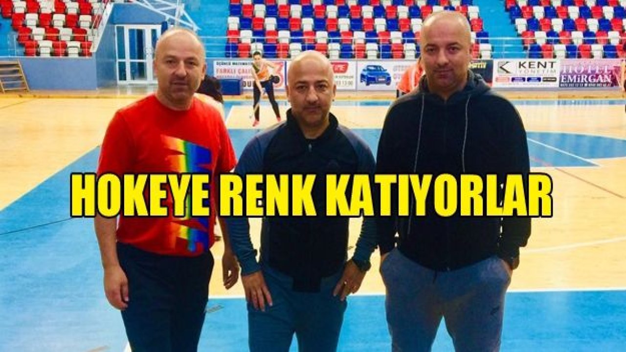 KASIM KARDEŞLER HOKEYE RENK KATIYORLAR