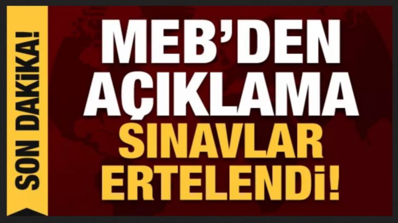 MEB'den son dakika sınav kararı! Hepsi ertelendi! Karneler ve yüz yüze sınavlar....