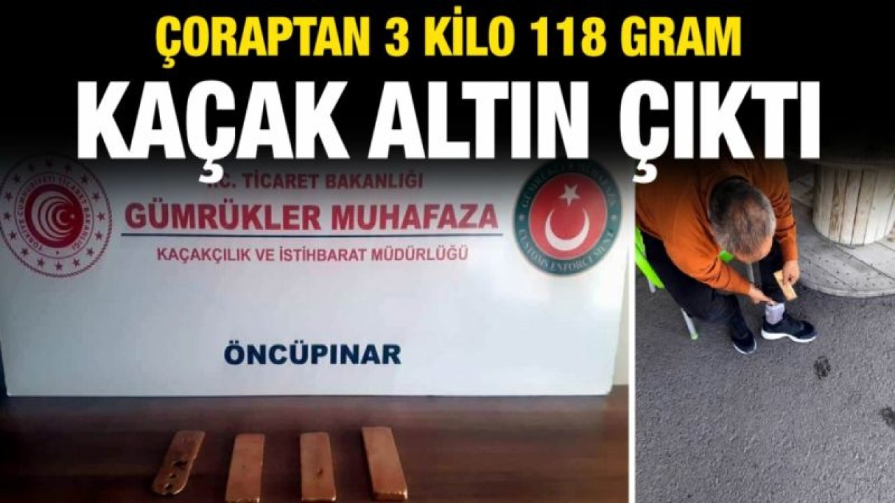 Çoraptan 3 kilo 118 gram kaçak altın çıktı