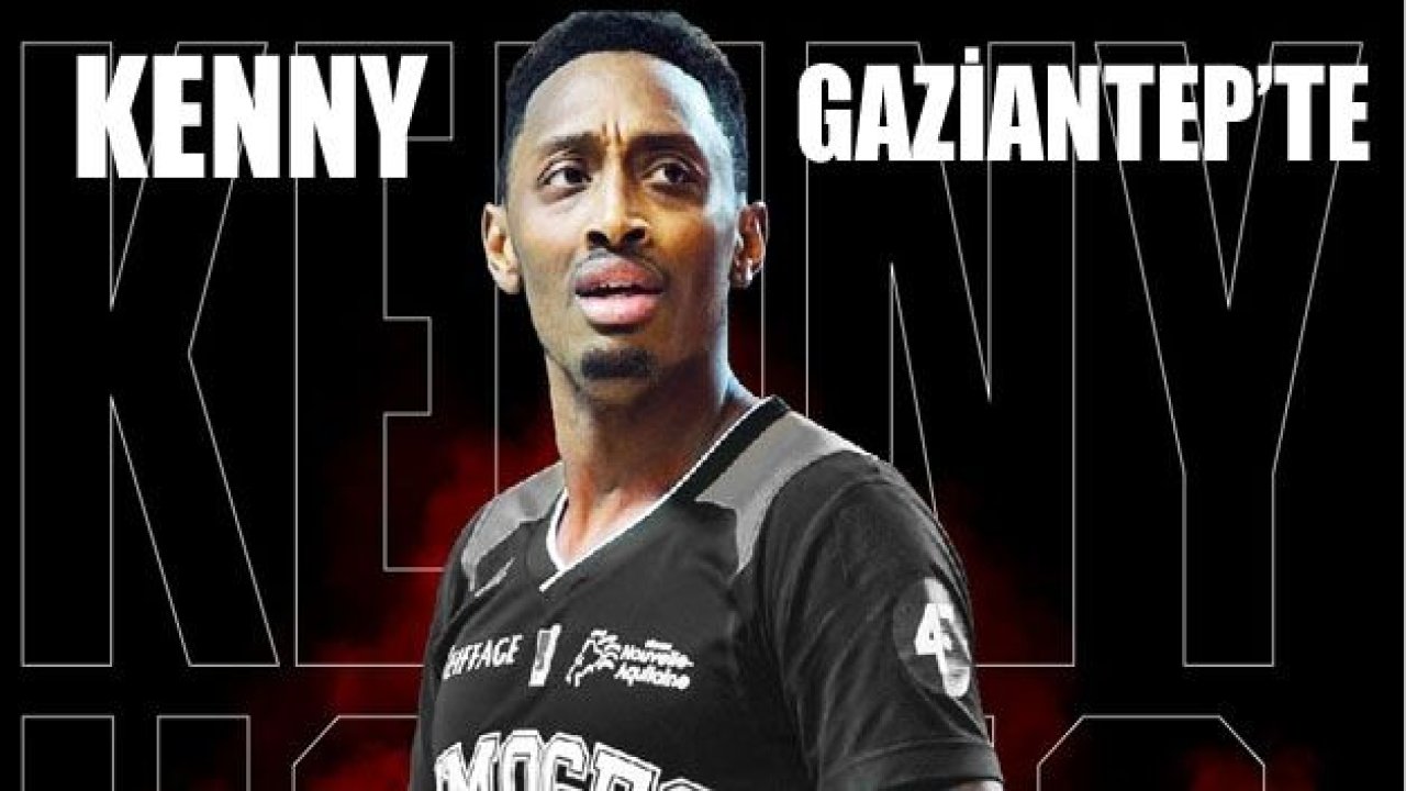 KENNY HAYES GAZİANTEP BASKETBOL'DA!