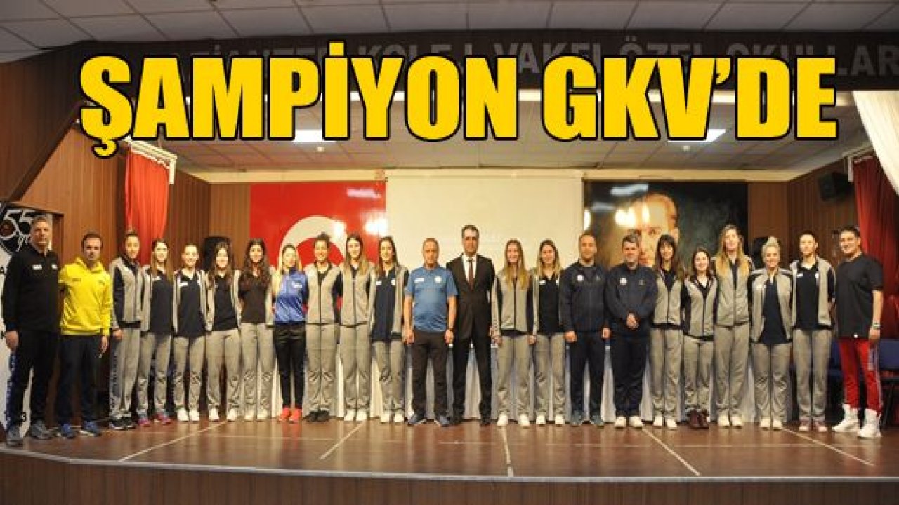 GKV'liler şampiyonları ağırladı