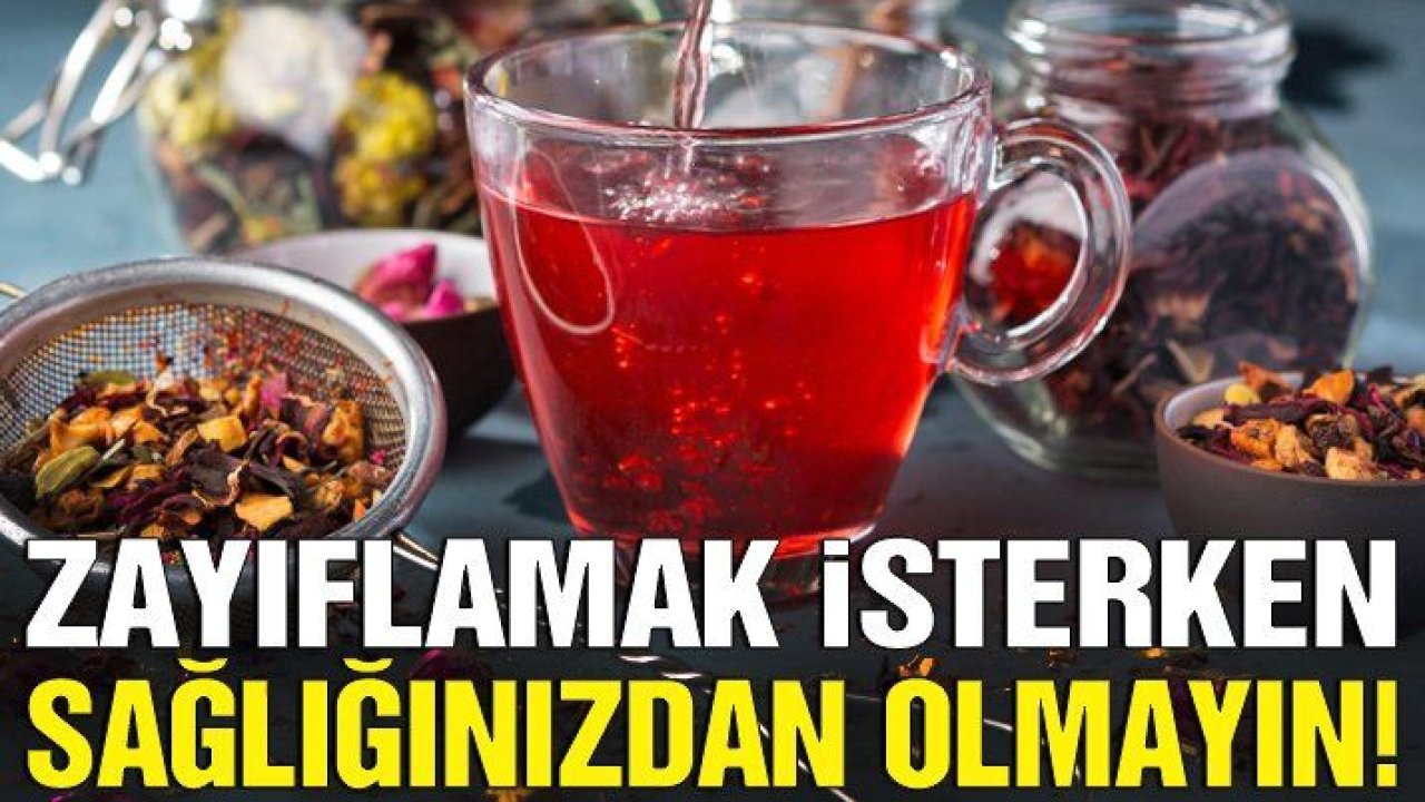 Zayıflamak isterken sağlığınızdan olmayın!