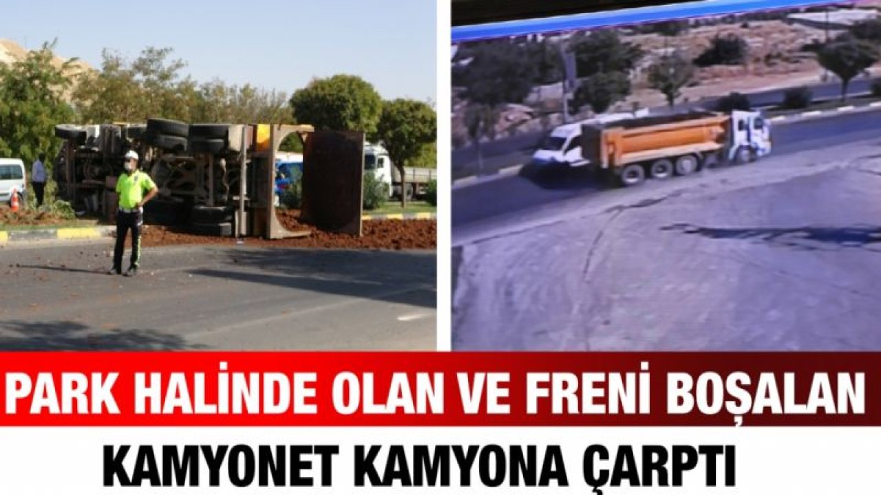 Park halinde olan ve freni boşalan kamyonet kamyona çarptı:1 yaralı