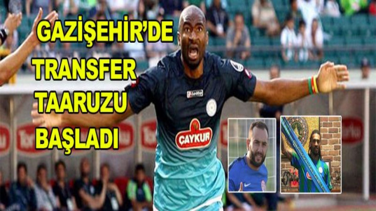 GAZİŞEHİR'DE Transfer taarruzu