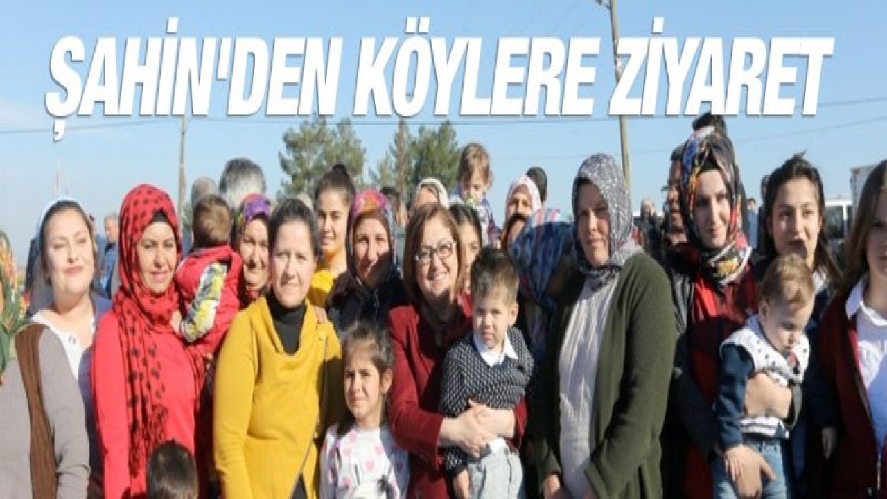 Şahin'den köylere ziyaret