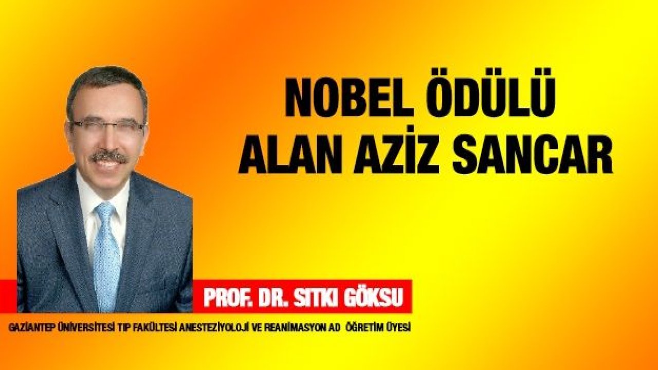 Nobel Ödülü Alan Aziz Sancar