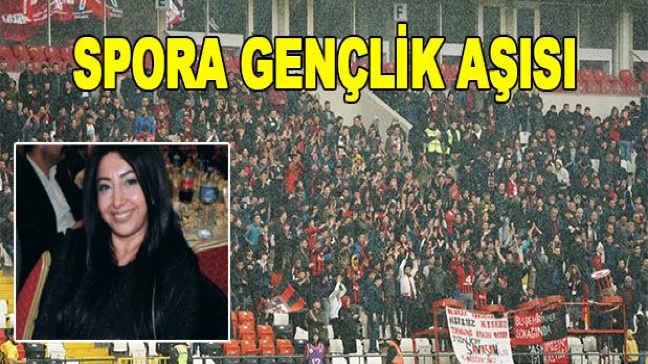 Gaziantep'te Spora gençlik aşısı!