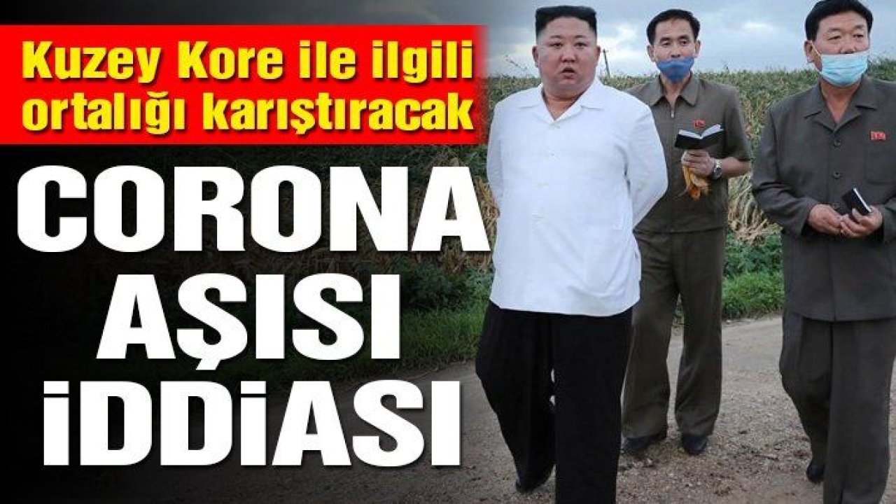 Kuzey Kore ile ilgili ortalığı karıştıracak corona aşısı iddiası