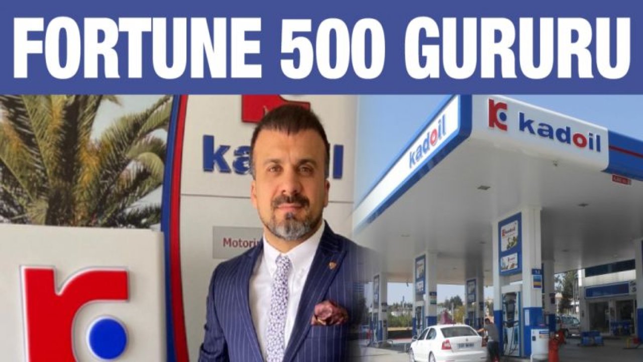 Kadooğlu Holding’in Fortune 500 gururu