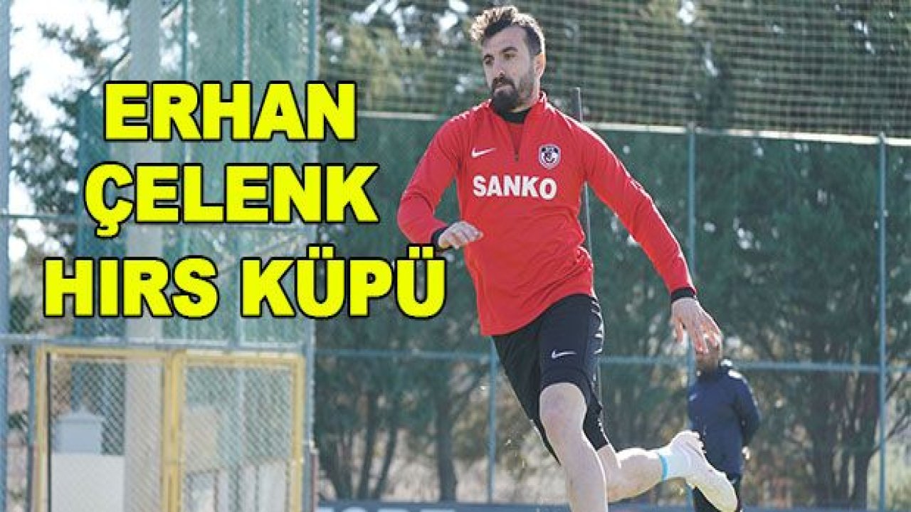 Erhan Çelenk hırs küpü