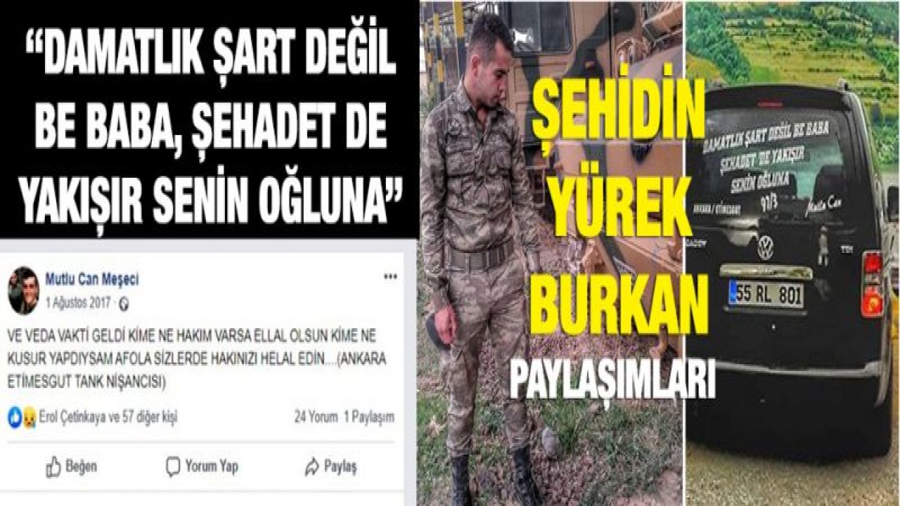 Şehidin yürek burkan paylaşımları