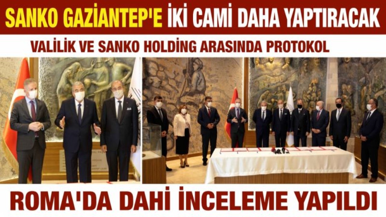 SANKO GAZİANTEP'E İKİ CAMİ DAHA YAPTIRACAK