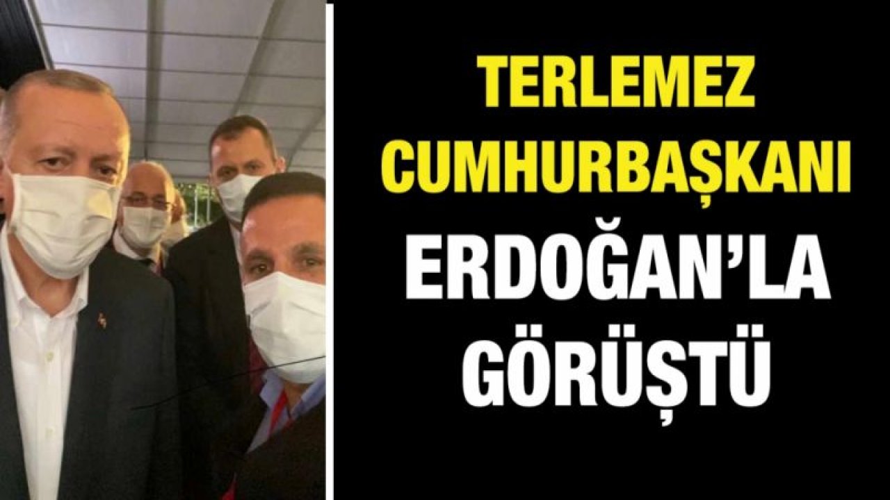 Terlemez Cumhurbaşkanı Erdoğan’la görüştü