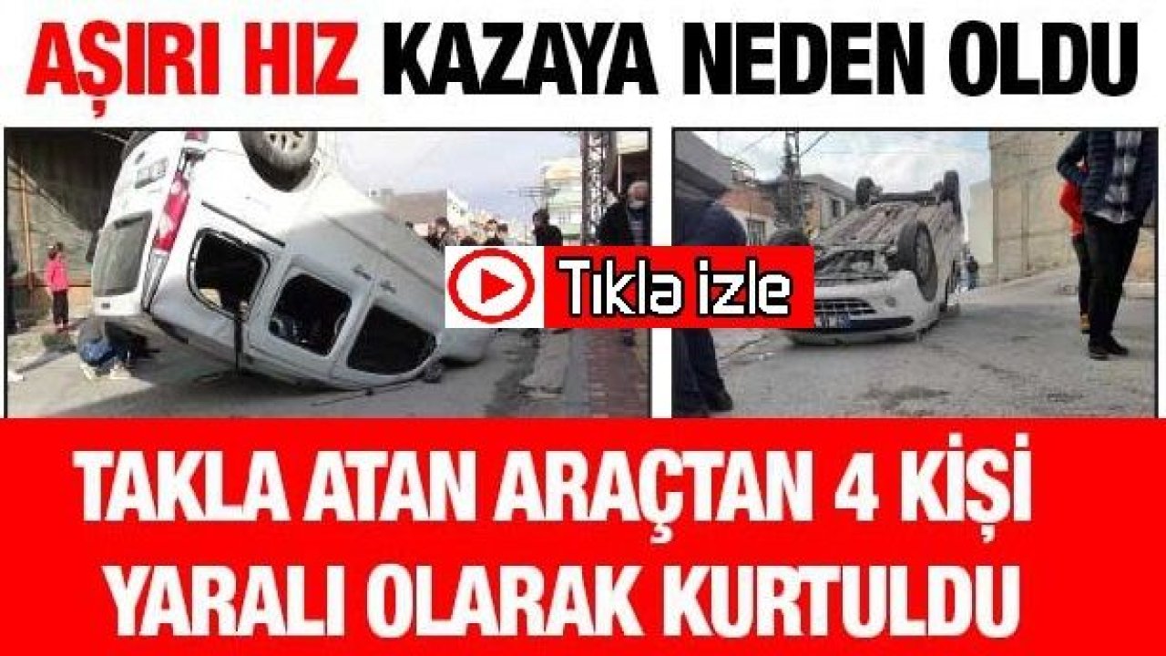 Video İzle...Gaziantep'te Aşırı hız kazaya neden oldu...4 Yaralı...