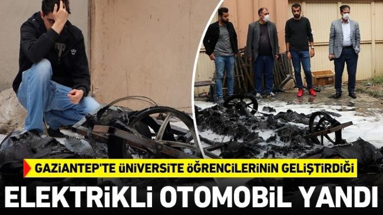 Gaziantep'te üniversite öğrencilerinin geliştirdiği elektrikli otomobil yandı