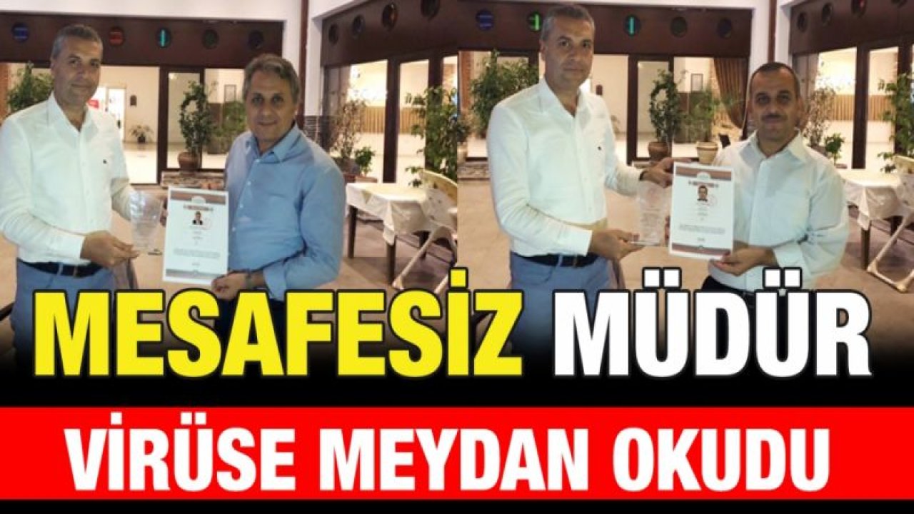 Mesafesiz Müdür virüse meydan okudu