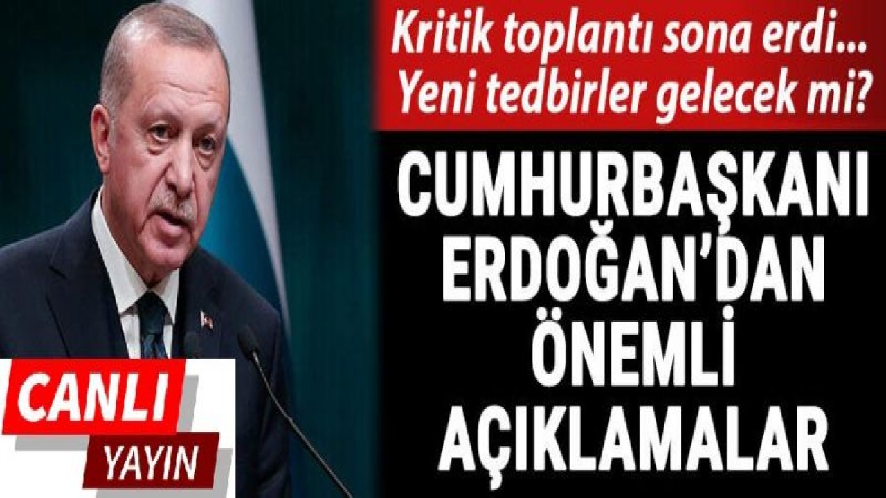 Canlı Yayın...Video İzle...Son dakika haberi: Cumhurbaşkanı Erdoğan'dan Kabine Toplantısı sonrası önemli açıklamalar