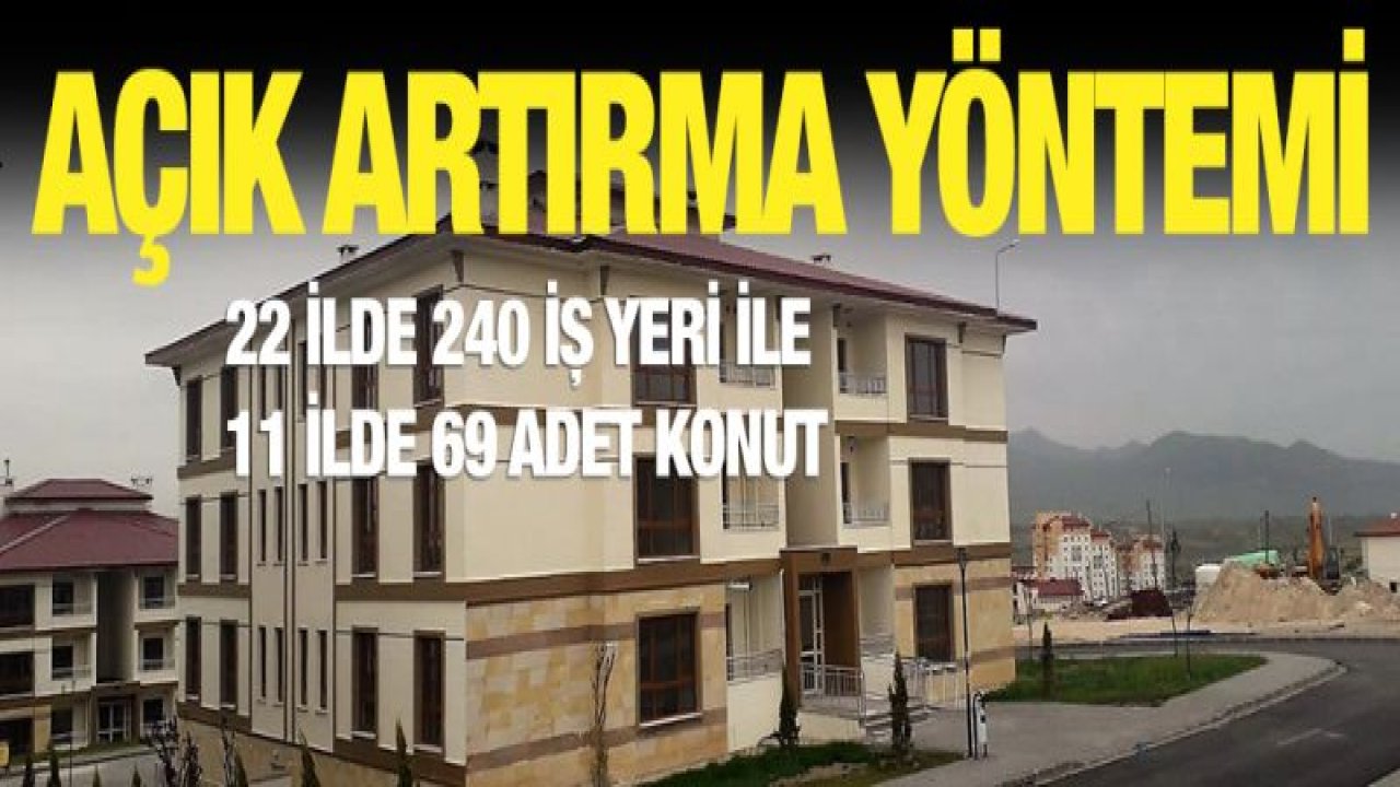 TOKİ 240 iş yeri ile 69 konutu satışa çıkardı