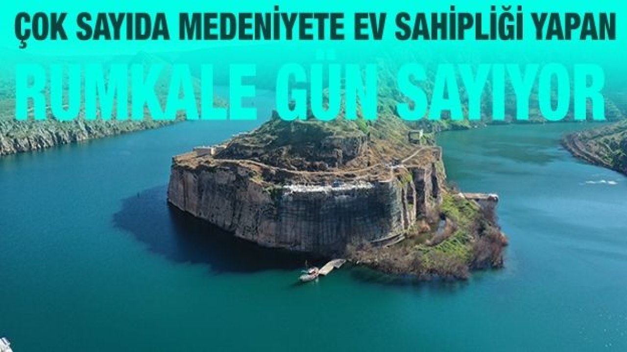 Çok sayıda medeniyete ev sahipliği yapan tarihi Rumkale turizme açılmak için gün sayıyor