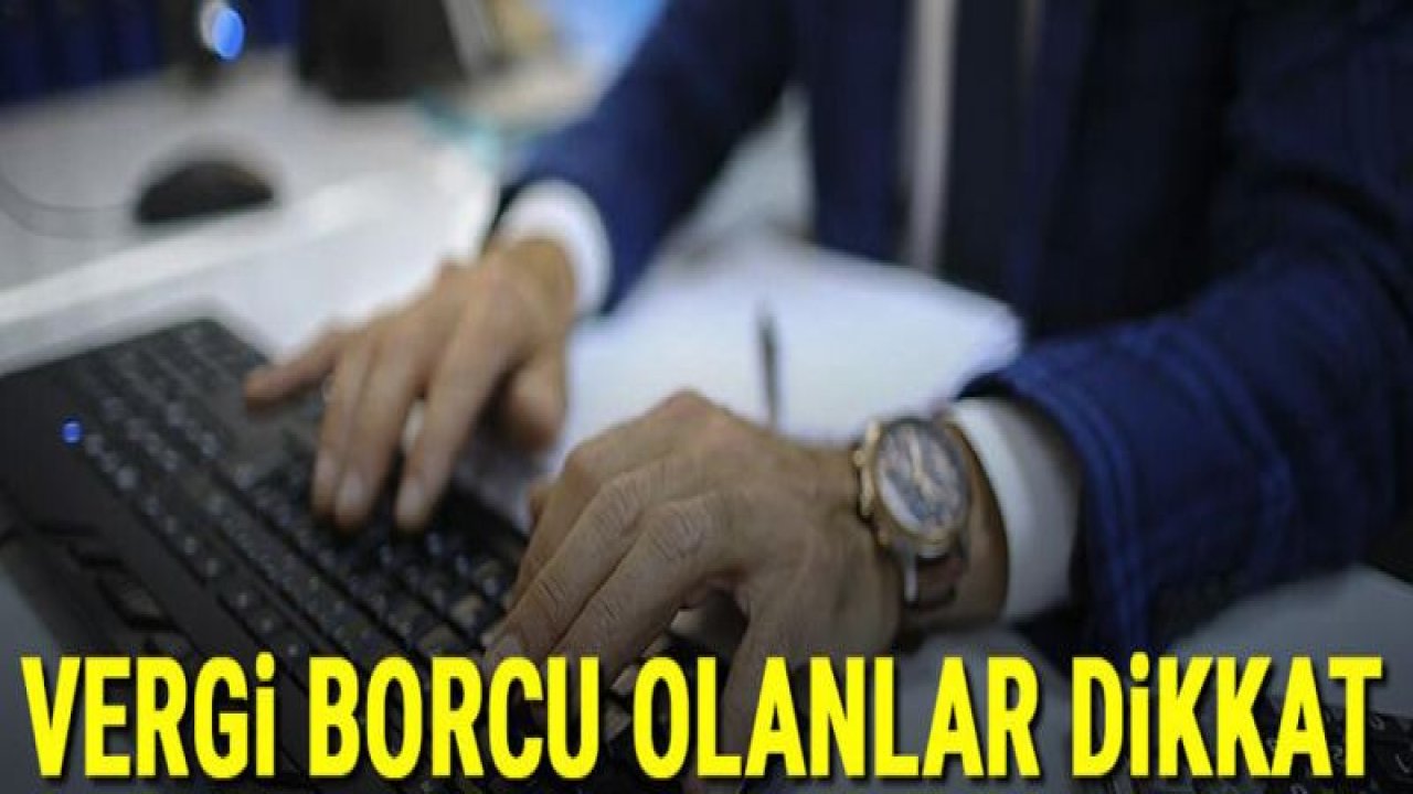 Vergi borcu olanlar dikkat! E-Haciz yaygınlaşacak