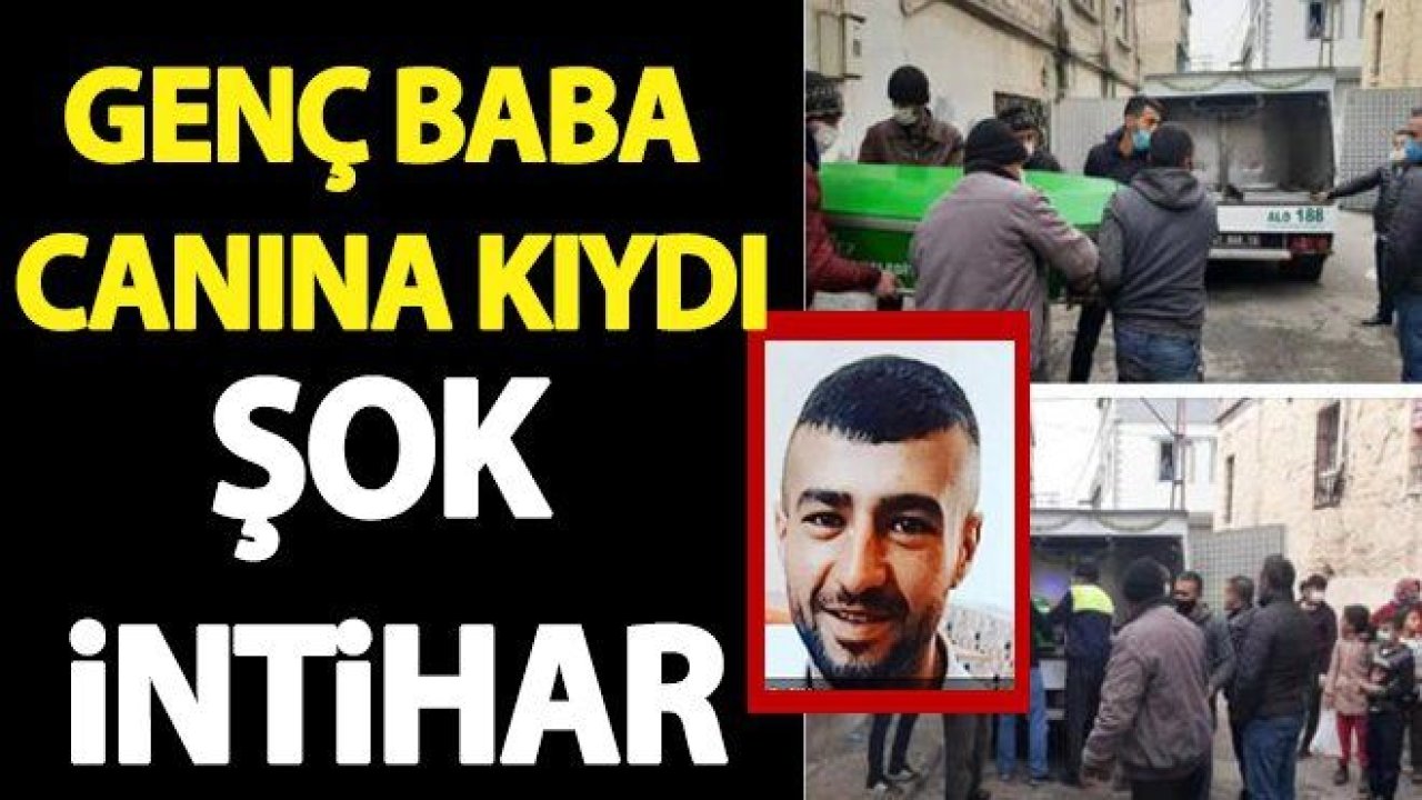 Gaziantep'te İntihar Haberleri Bitmiyor...Her Geçen Gün Artıyor...Şok intihar! Genç baba canına kıydı...