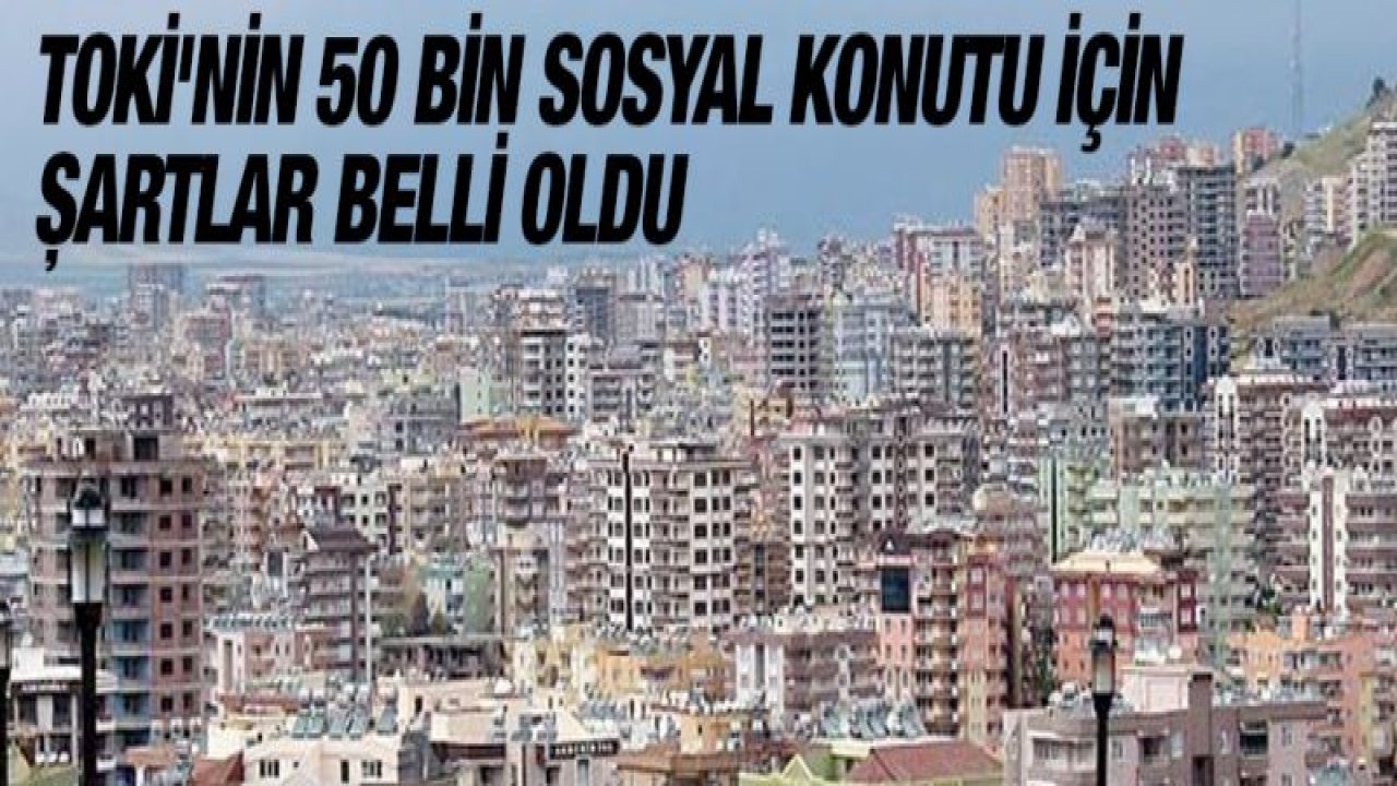 TOKİ'DEN EV ALANLAR BAŞVURAMAYACAK, '2+1' KONUT İÇİN BAŞVURU ÜCRETİ 500 LİRA