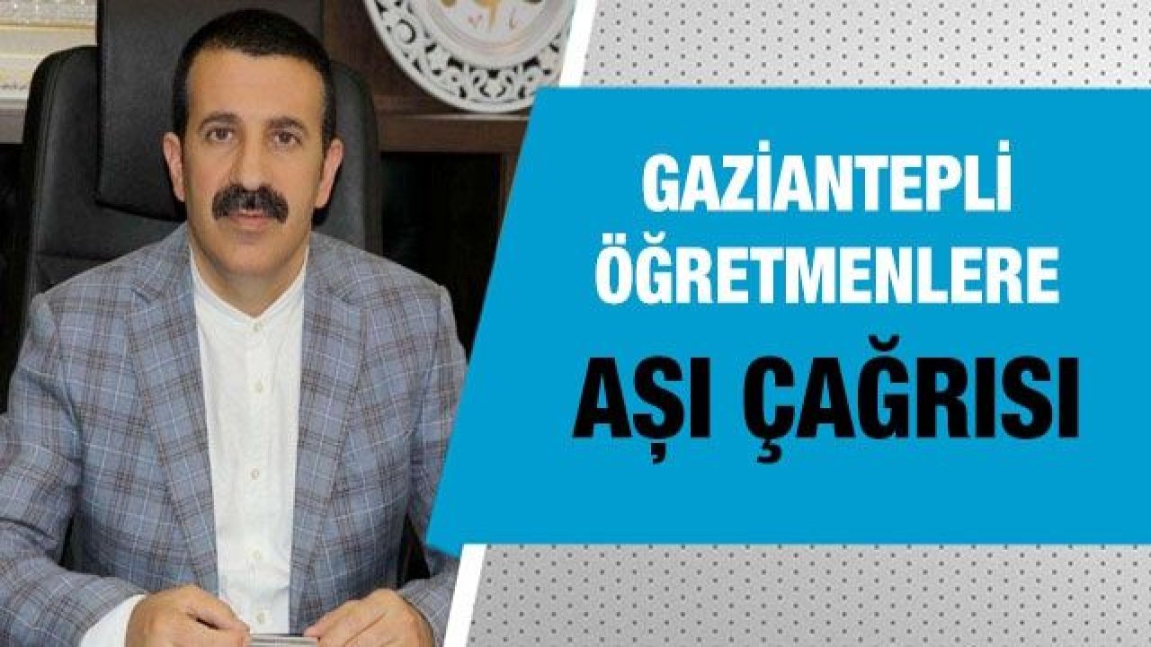 Gaziantepli Öğretmenlere Aşı Çağrısı