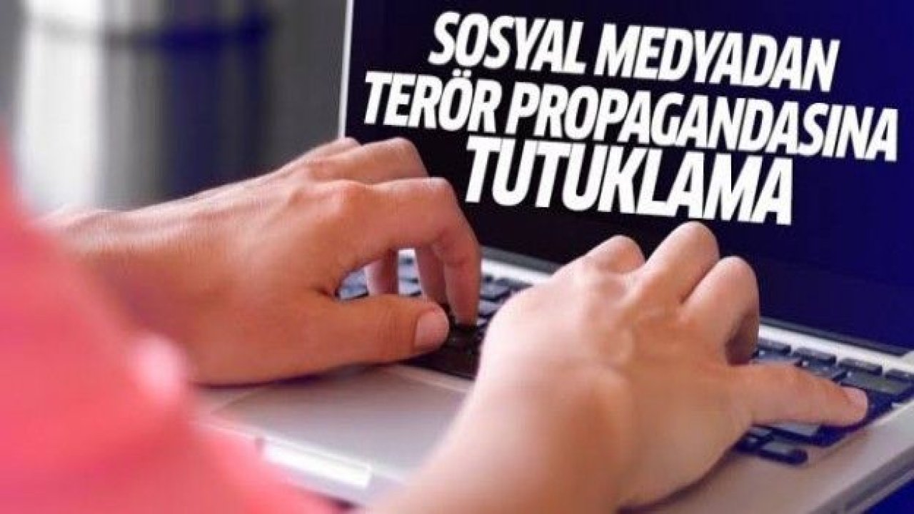 Terör örgütü propagandasına tutuklama