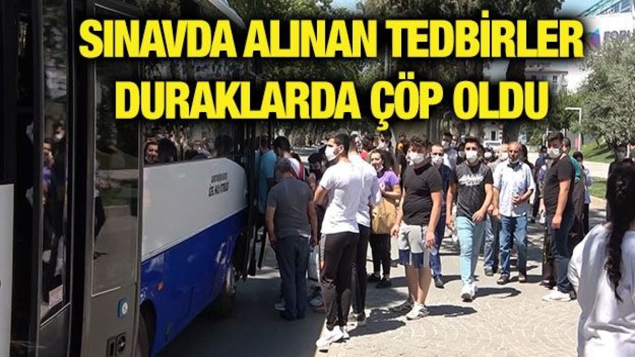 Sınavda alınan tedbirler duraklarda çöp oldu