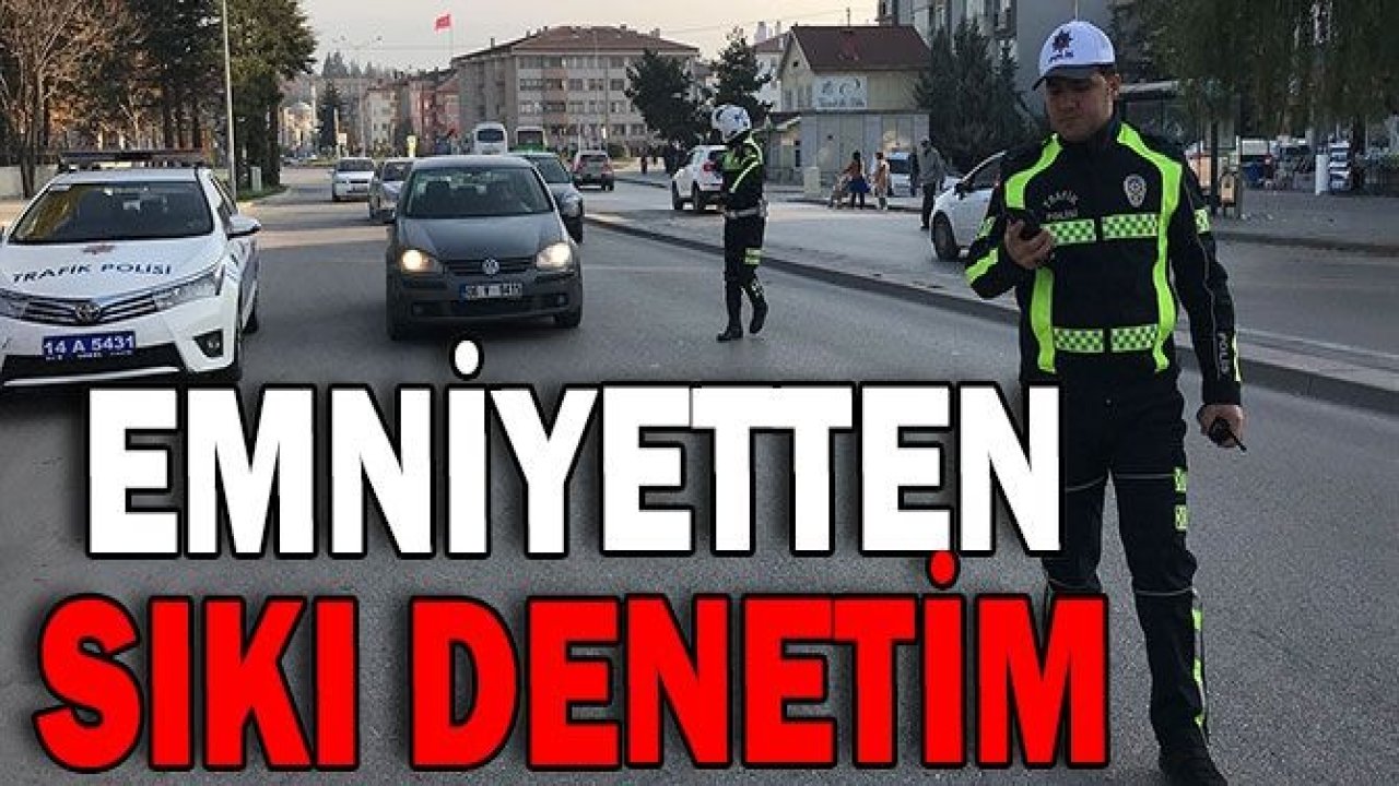 691 sürücü, yolcu ve araç plakasına işlem