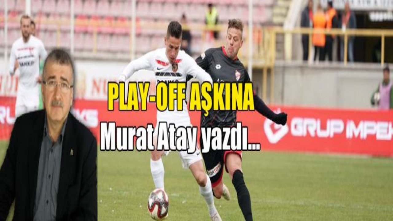 Play Off aşkına...