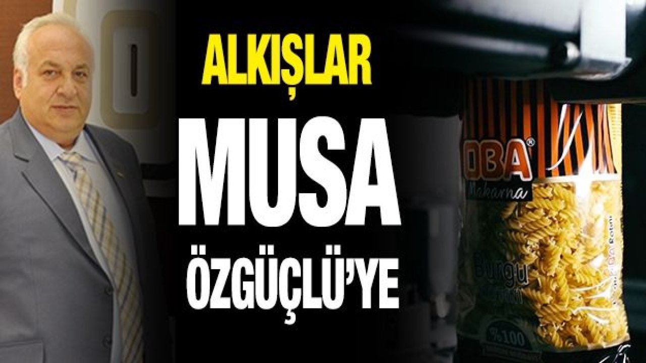 Alkışlar Musa Özgüçlü’ye