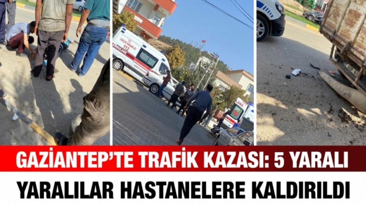 Gaziantep’te trafik kazası: 5 yaralı