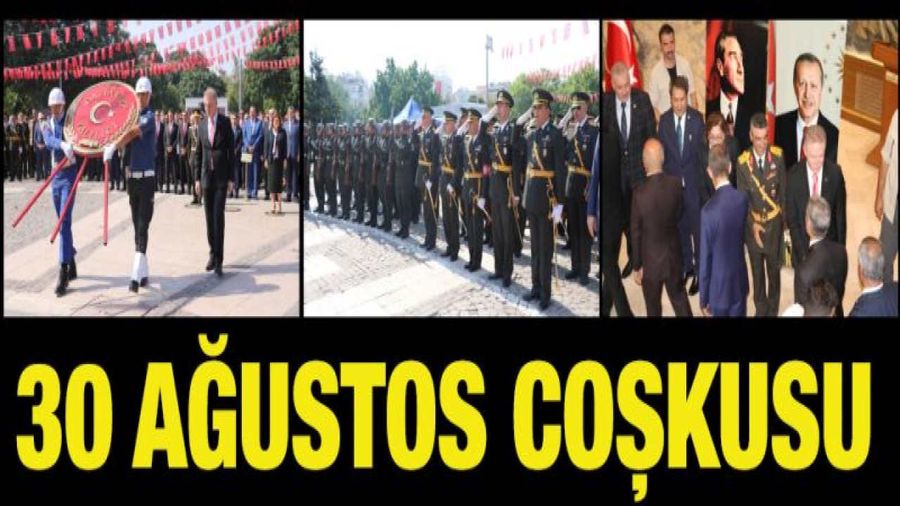 Gaziantep'te 30 Ağustos coşkusu