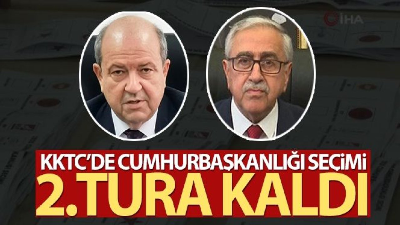 Son Dakika...KKTC'de Cumhurbaşkanlığı seçimi ikinci tura kaldı...Tayyar Demişti! Kıbrıs'ta Seçim Ne Zaman?