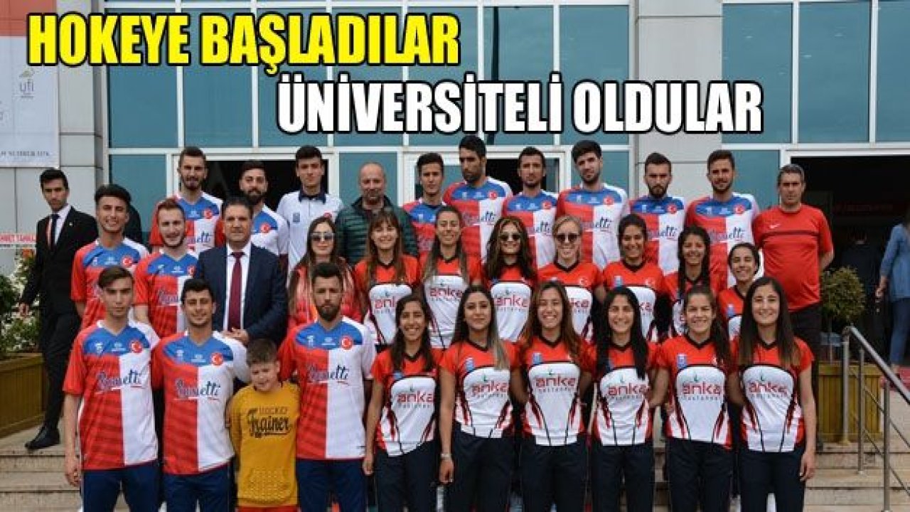 Hokeye başladılar, üniversiteli oldular