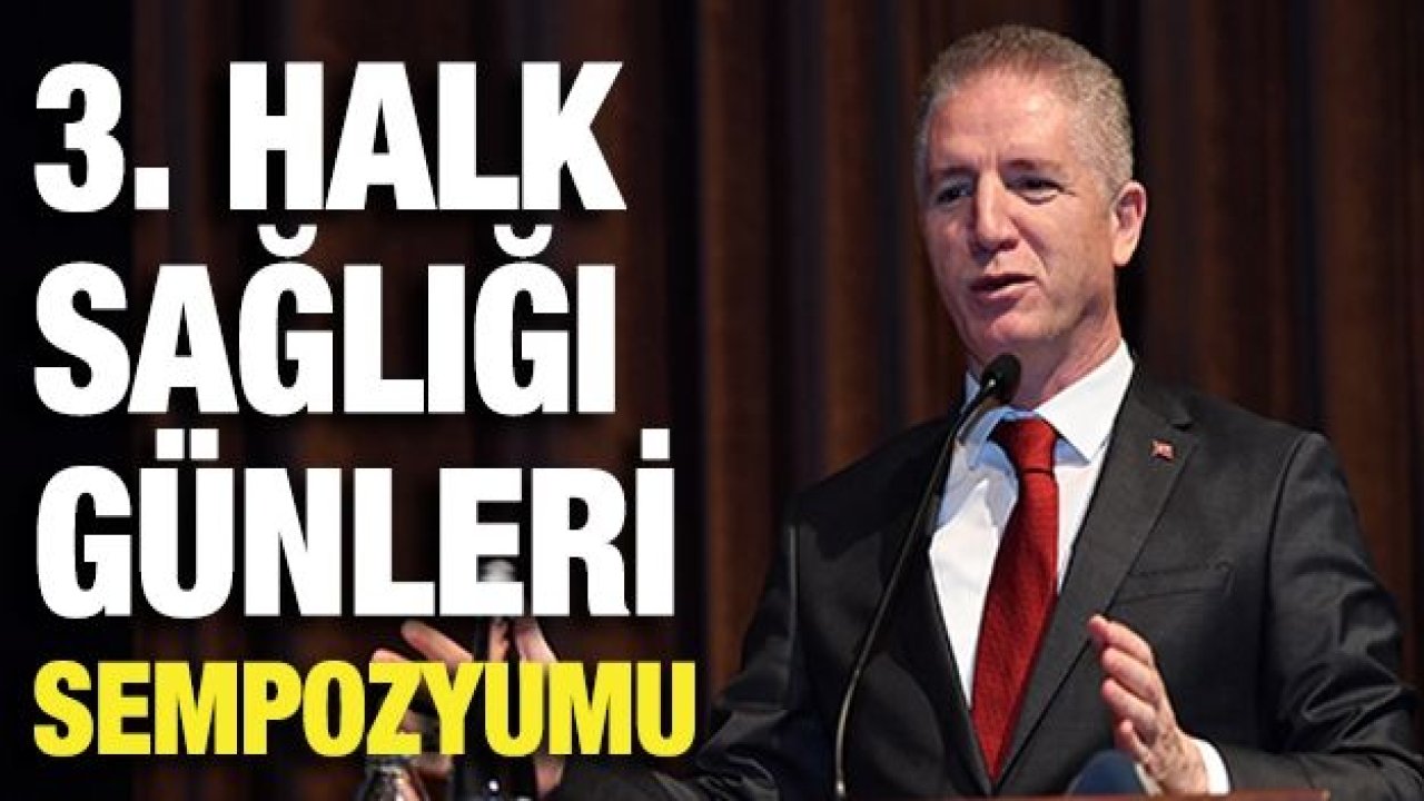 Vali Gül, “Halk sağlığı hem Türkiye’nin hem dünyanın önemli meselelerinden”