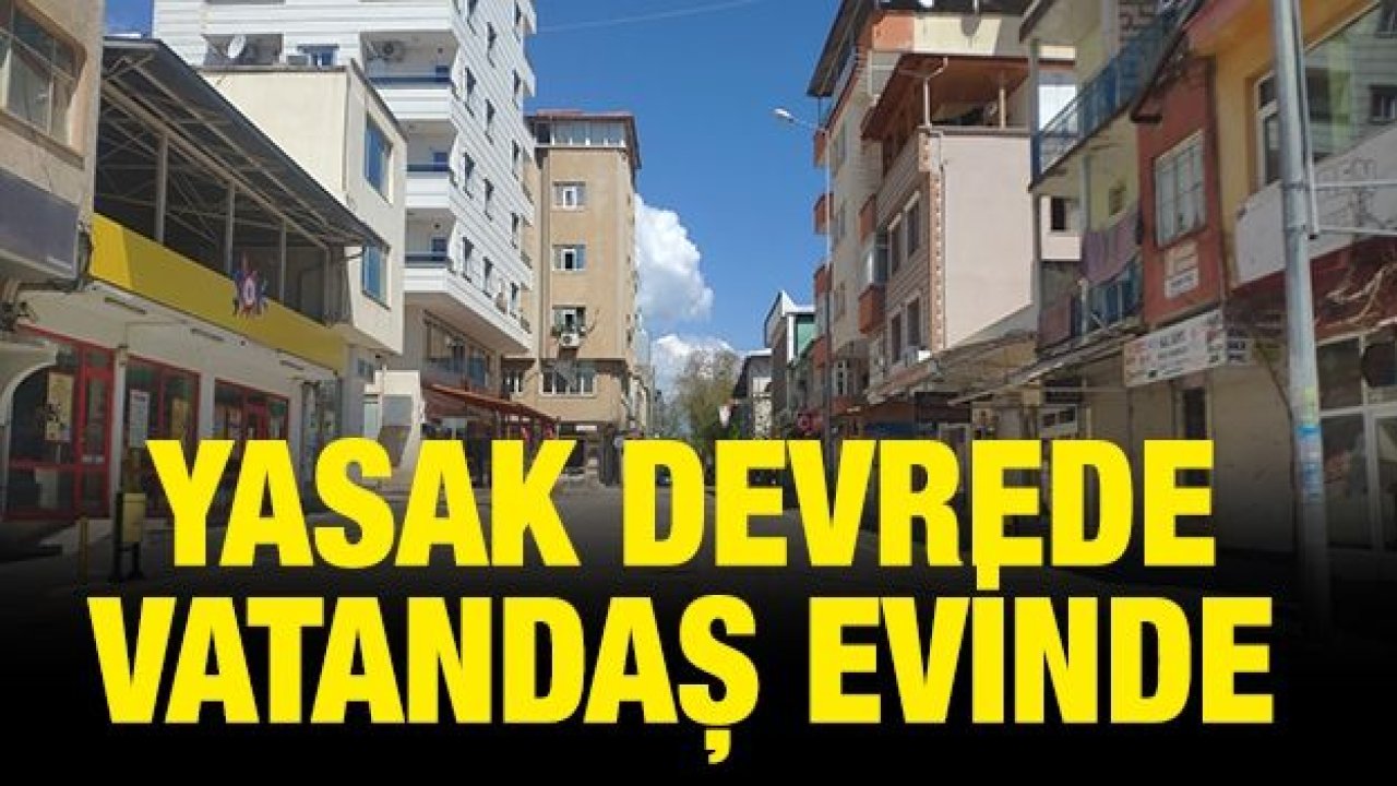 Yasak devrede, vatandaş evinde