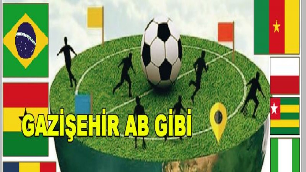 GAZİEHİR AB GİBİ!