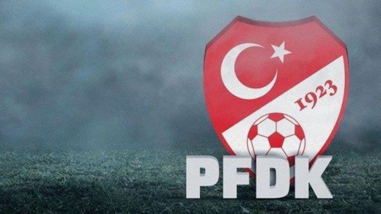 Gaziantep FK PFDK’lık oldu